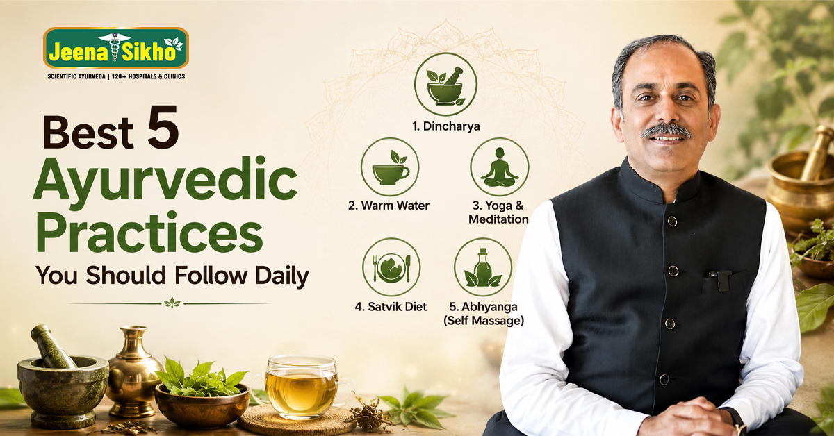 Best 5 Ayurvedic Practices You Should Follow Daily