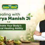 Healing with Acharya Manish Ji: Activate Your Body’s Natural Healing Ability 
