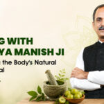 Acharya Manish Ji's Guide: Healing the Root Cause Through Prakriti Parikshan (Body Constitution)