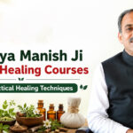 Acharya Manish Ji Natural Healing Courses: Learn Practical Healing Techniques