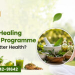 How a Natural Healing Lifestyle Programme Supports Better Health?