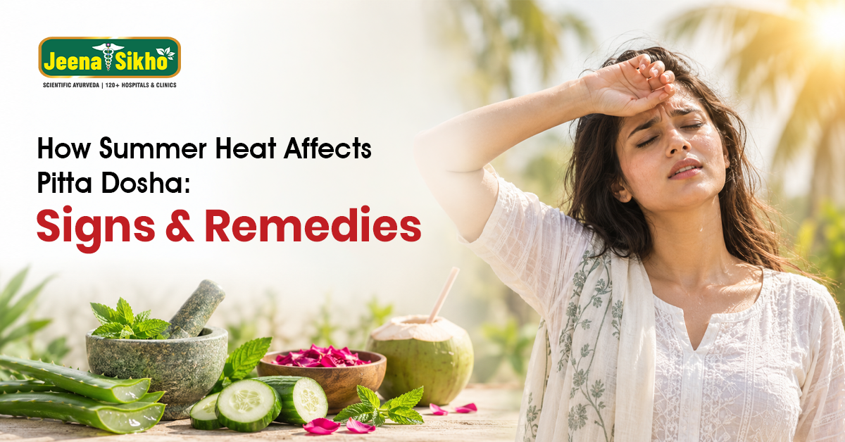 How Summer Heat Affects Pitta Dosha: Signs & Remedies