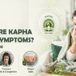 What Are Kapha Dosha Symptoms? A Complete Guide