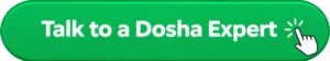 Talk to a Dosha Expert 